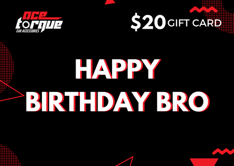 AceTorque Gift Card - Happy Birthday Bro - $20